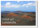 Urlaub auf Lanzarote (Wandkalender 2024 DIN A4 quer), CALVENDO Monatskalender