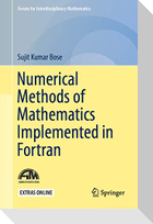 Numerical Methods of Mathematics Implemented in Fortran