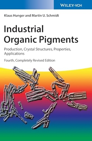 Hunger, Klaus / Heber, Thomas et al. Industrial Organic Pigments - Production, Crystal Structures, Properties, Applications. Wiley-VCH GmbH, 2018.