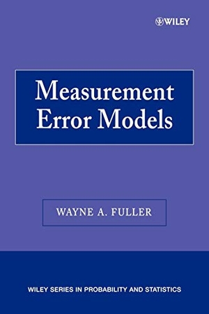 Fuller. Measurement Error Models P. John Wiley & Sons, 2006.