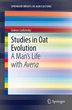 Ladizinsky, Gideon. Studies in Oat Evolution - A Man's Life with Avena. Springer Berlin Heidelberg, 2012.