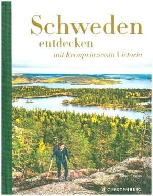 Erseus, Johan. Schweden entdecken - mit Kronprinzessin Victoria. Gerstenberg Verlag, 2021.