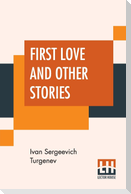 First Love And Other Stories