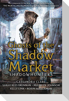 Ghosts of the Shadow Market