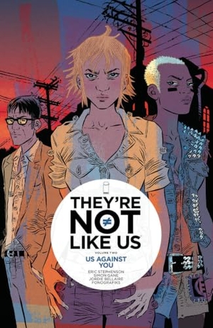 Stephenson, Eric. They're Not Like Us Volume 2: Us Against You. Image Comics, 2016.