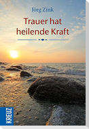 Trauer hat heilende Kraft