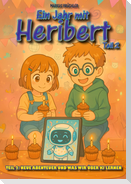 Ein Jahr mit Heribert Teil 2: Neue Abenteuer und was wir über KI lernen