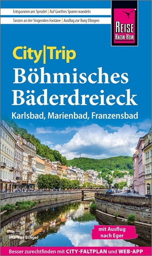 Bingel, Markus. Reise Know-How CityTrip Böhmisches Bäderdreieck - Reiseführer mit Stadtplan und kostenloser Web-App. Reise Know-How Rump GmbH, 2023.