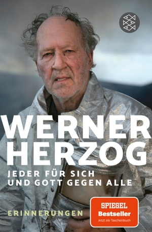Herzog, Werner. Jeder für sich und Gott gegen alle - Erinnerungen. FISCHER Taschenbuch, 2024.