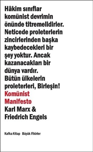 Marx, Karl / Friedrich Engels. Komünist Manifesto. Kafka Yayinevi, 2018.