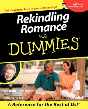 Westheimer, Ruth K. / Westheimer. Rekindling Romance for Dummies.. John Wiley & Sons, 2000.