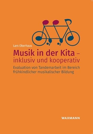Oberhaus, Lars. Musik in der Kita - inklusiv und kooperativ - Evaluation von Tandemarbeit im Bereich frühkindlicher musikalischer Bildung. Waxmann Verlag, 2025.