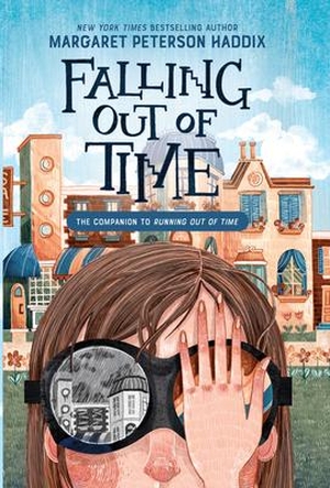 Haddix, Margaret Peterson. Falling Out of Time. Gale, a Cengage Group, 2023.