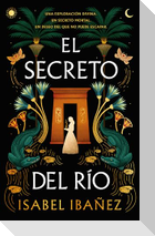 Secreto del Rio, El