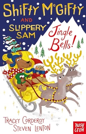Corderoy, Tracey. Shifty McGifty and Slippery Sam - Jingle Bells!. Nosy Crow IWUK, 2017.