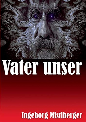 Mistlberger, Ingeborg. Vater unser - Die Fälle des Major Joschi Bernauer, Band 4. Books on Demand, 2019.