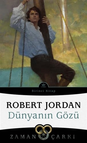 Jordan, Robert. Dünyanin Gözü - Zaman Carki 1. Cilt - Zaman Carki Serisi Birinci Kitap. Ithaki Yayinlari, 2019.