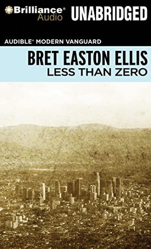 Ellis, Bret Easton. Less Than Zero. Audio Holdings, 2011.