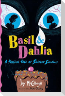 Basil & Dahlia