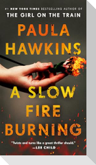 A Slow Fire Burning