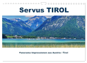 Servus TIROL Panorama Impressionen aus Austria / Tirol (Wandkalender 2025 DIN A4 quer), CALVENDO Monatskalender