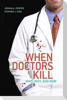 When Doctors Kill