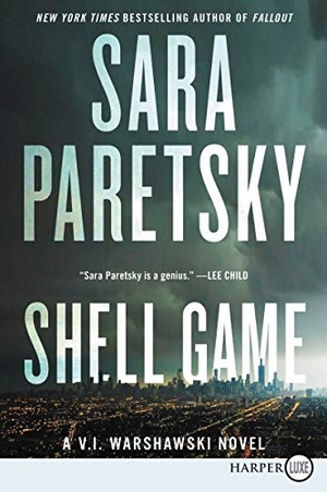 Paretsky, Sara. Shell Game - A V.I. Warshawski Novel. HarperCollins, 2018.