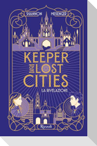 La rivelazione. Keeper of the lost cities