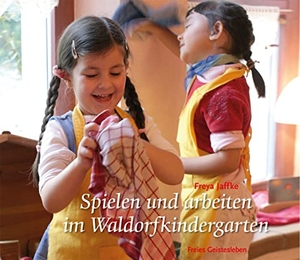 Jaffke, Freya. Spielen und arbeiten im Waldorfkindergarten - Arbeitsmaterial aus den Waldorfkindergärten Heft 13. Freies Geistesleben GmbH, 2022.