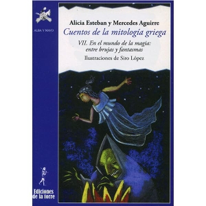 Siro / Aguirre, Mercedes et al. En el mundo de la magia : entre brujas y fantasmas. José María Gutierrez de la Torre, 2017.