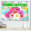 Hallo Sommer - Artwork (Premium, hochwertiger DIN A2 Wandkalender 2022, Kunstdruck in Hochglanz)