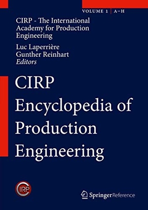 The International Academy for Production Engineering / Gunther Reinhart et al (Hrsg.). CIRP Encyclopedia of Production Engineering. Springer Berlin Heidelberg, 2014.