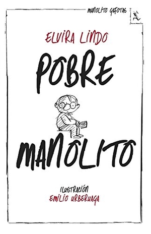 Lindo, Elvira. Pobre Manolito. Editorial Seix Barral, 2014.