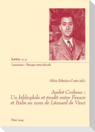 André  Corbeau : un bibliophile et érudit entre France et Italie au nom de Léonard de Vinci