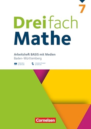 Dreifach Mathe 7. Schuljahr - Baden-Württemberg - Basis - Arbeitsheft mit Medien und Lösungen - Inkl. Erklärvideos und interaktiven Übungen. Cornelsen Verlag GmbH, 2025.