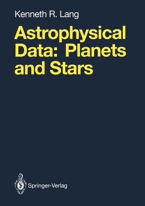 Lang, Kenneth R.. Astrophysical Data - Planets and Stars. Springer New York, 2012.