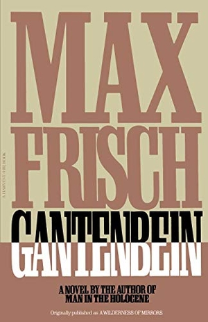 Frisch, Max. Gantenbein. Houghton Mifflin, 1982.