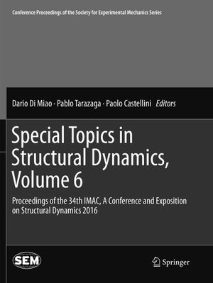 Di Miao, Dario / Paolo Castellini et al (Hrsg.). Special Topics in Structural Dynamics, Volume 6 - Proceedings of the 34th IMAC, A Conference and Exposition on Structural Dynamics 2016. Springer International Publishing, 2018.