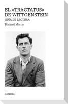 El "Tractatus" de Wittgenstein : guía de lectura