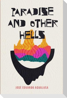 Paradise and Other Hells