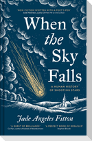 When the Sky Falls