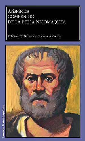 Aristóteles. Compendio de la ética nicomaquea. Prensas de la Universidad de Zaragoza, 2017.
