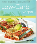 Low-Carb vegan.