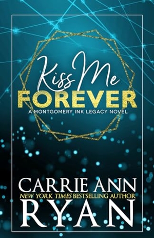Ryan, Carrie Ann. Kiss Me Forever - Special Edition. Carrie Ann Ryan, 2026.