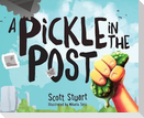 A Pickle in the Post - Picture Book for Kids Aged 3-8