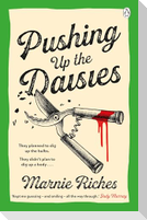 Pushing Up The Daisies