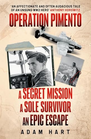 Hart, Adam. Operation Pimento - A secret mission, a sole survivor, an epic escape. Hodder & Stoughton, 2026.