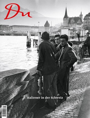 Prange, Oliver (Hrsg.). Du892 - das Kulturmagazin. Italiener in der Schweiz. DU Kulturmedien AG, 2019.