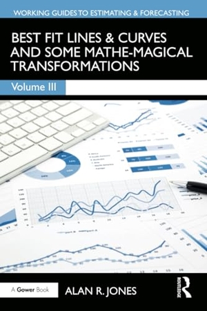 Jones, Alan. Best Fit Lines & Curves - And Some Mathe-Magical Transformations. Routledge, 2025.