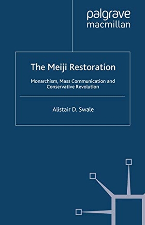 Swale, Alistair D.. The Meiji Restoration - Monarchism, Mass Communication and Conservative Revolution. Palgrave Macmillan, 2009.